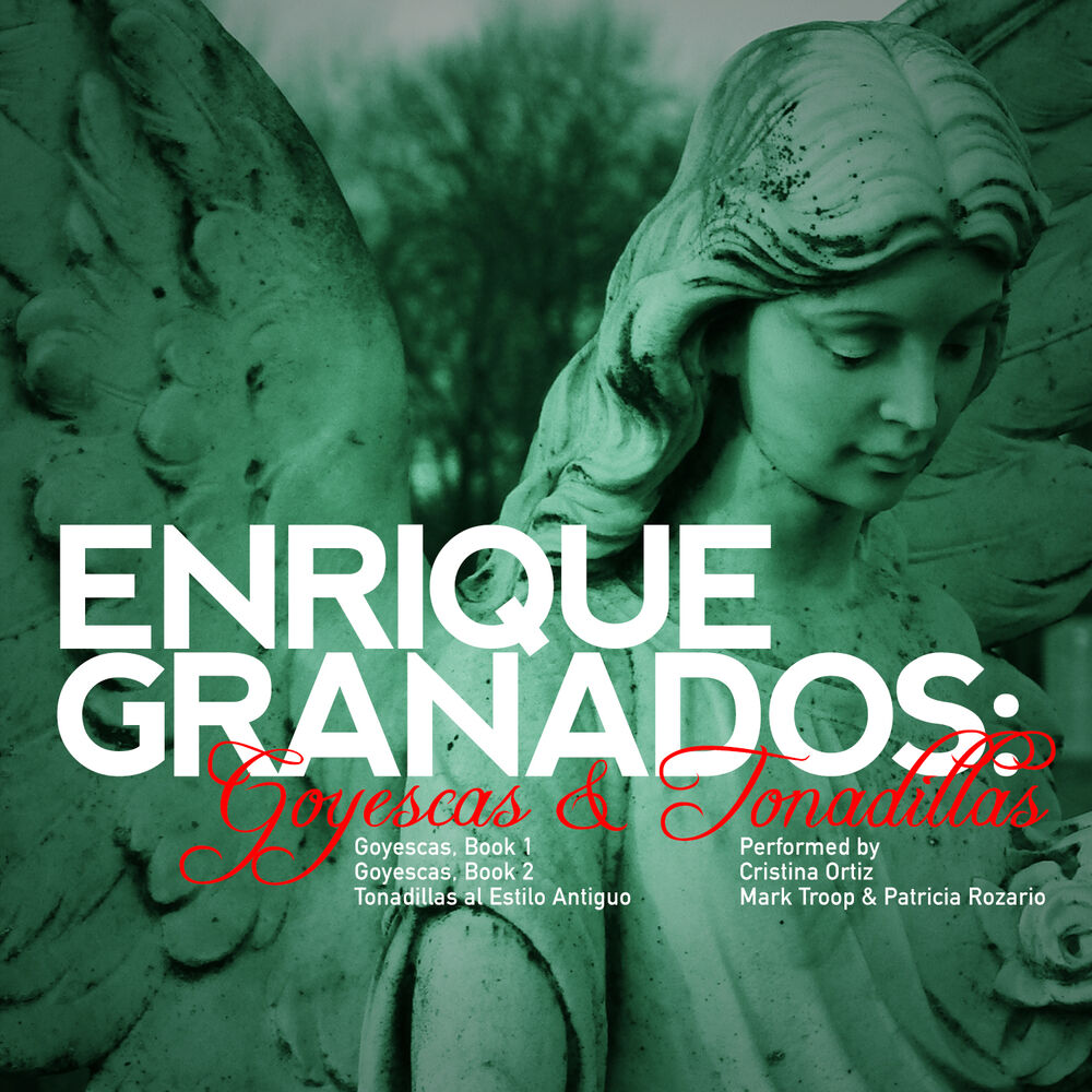 Picture of Enrique Granados: Goyescas & Tonadillas