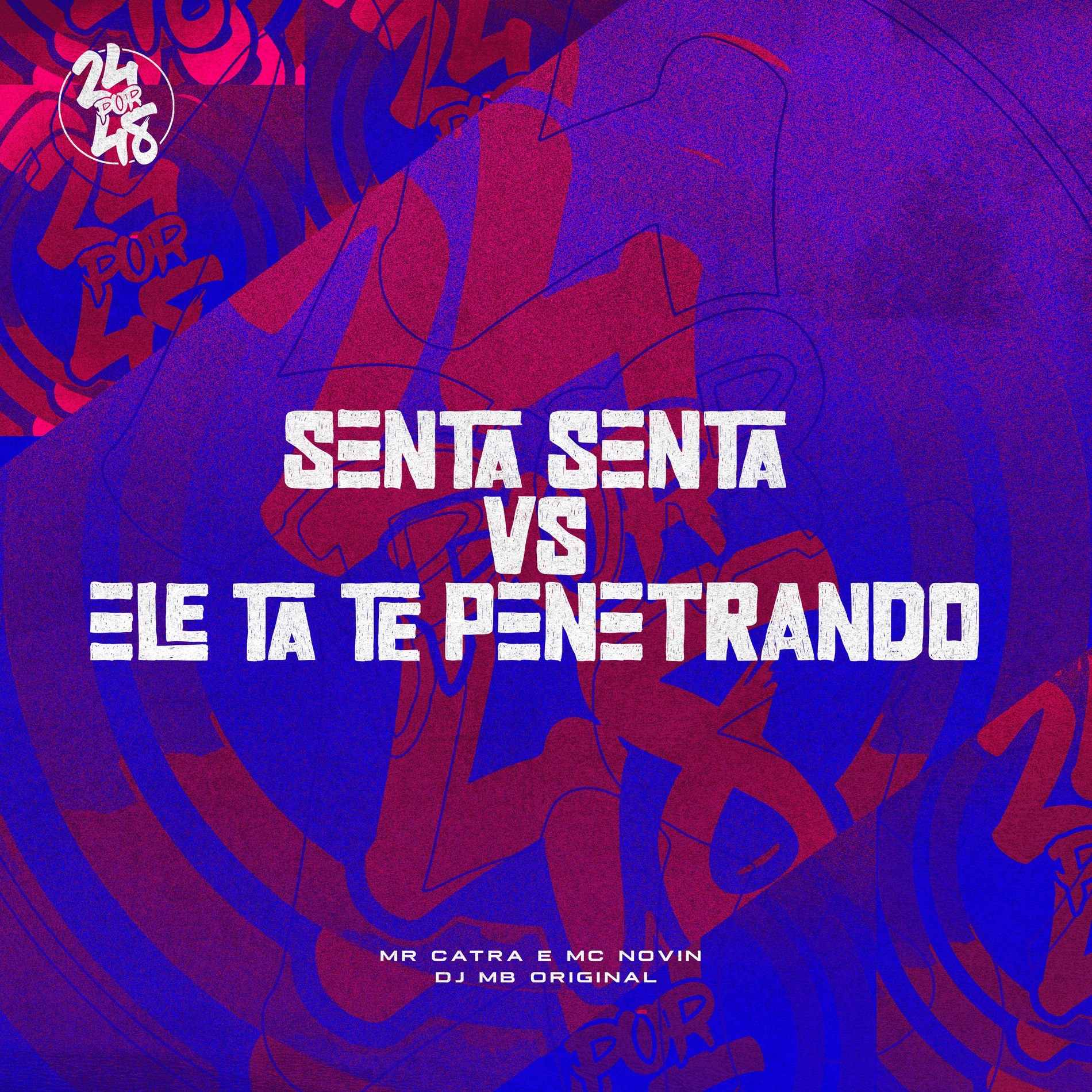 Album cover of Senta, Senta Vs Ele Ta Te Penetrando