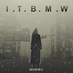 Cover of I.T.B.M.W Season II