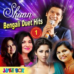 Cover of Shaan Bengali Duet Hits Jukebox Part 1