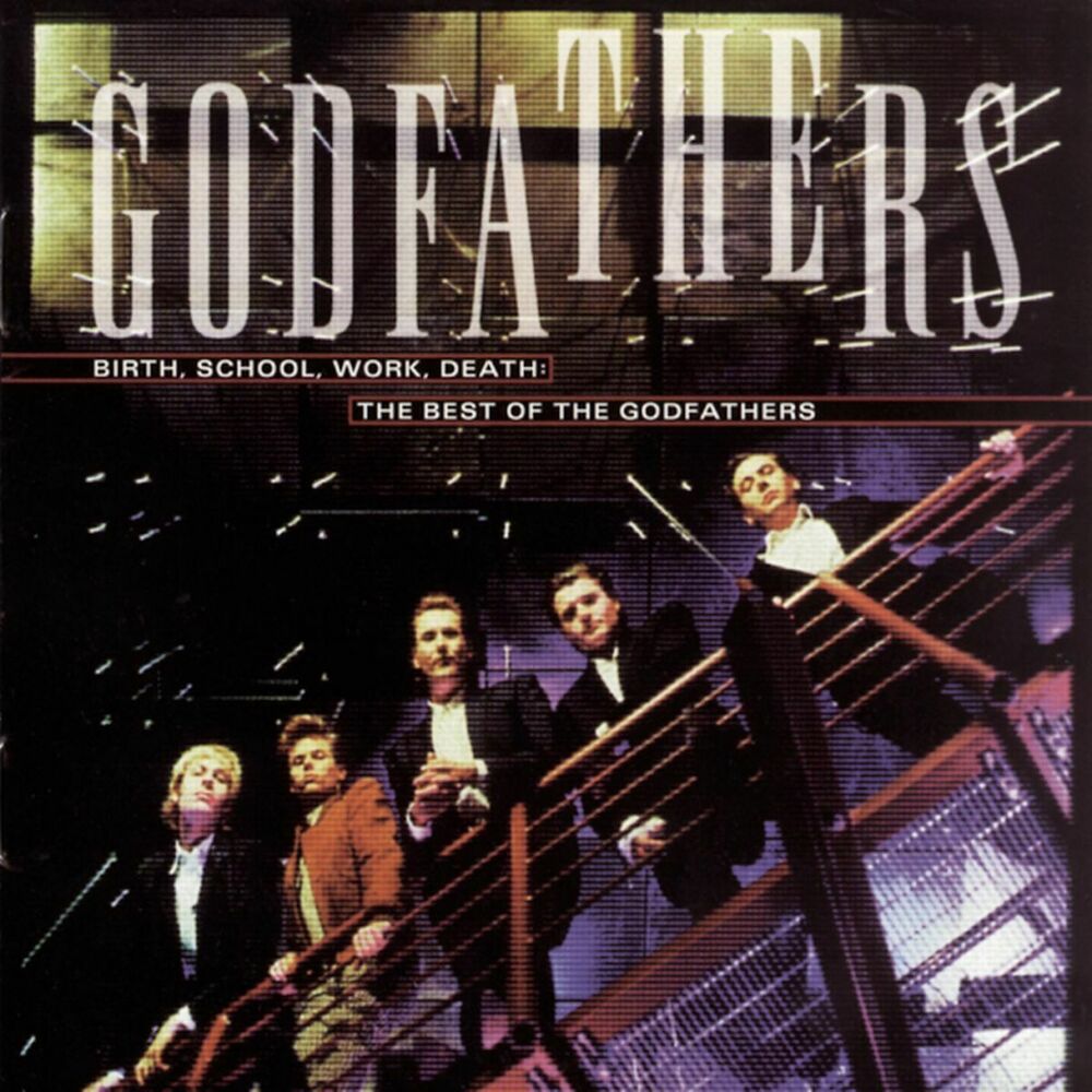 Picture of The Best Of The Godfathers: Birth, School, Work, Death
