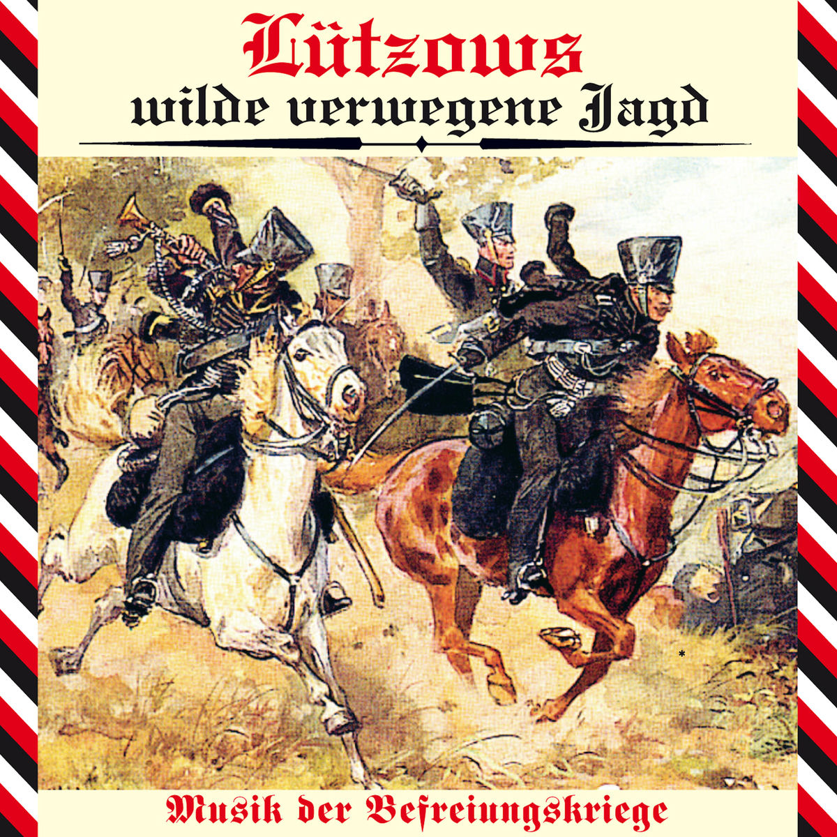 Album cover of Lützows wilde verwegene Jagd - Musik der Befreiungskriege