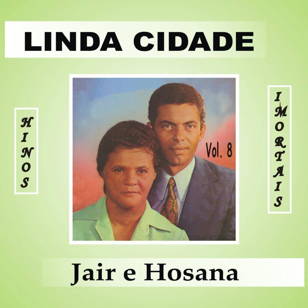 Album cover of Linda Cidade, Vol. 8 (Hinos Imortais)