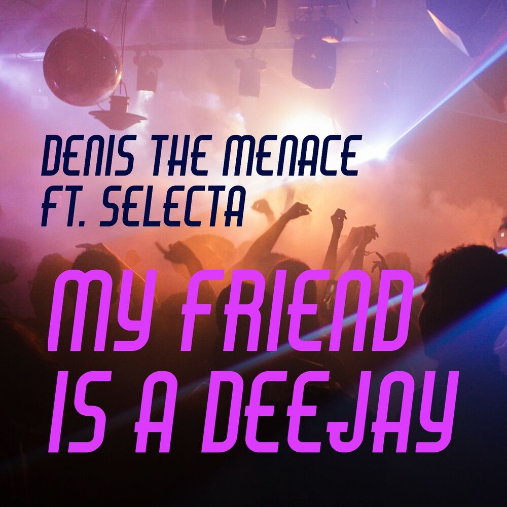 Picture of My Friend Is a DJ