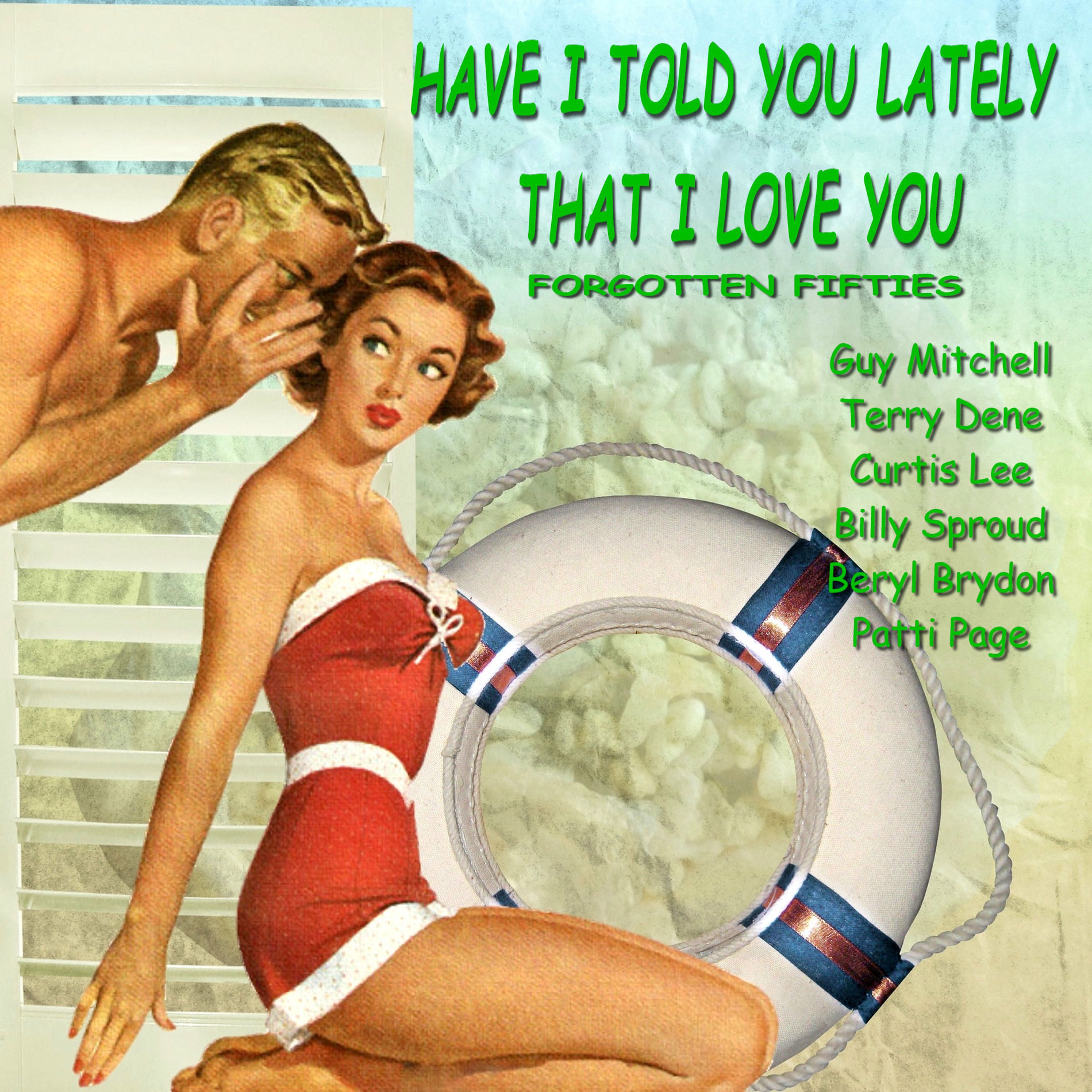 Album cover of Have I Told You Lately That I Love You (Forgotten Fifties)
