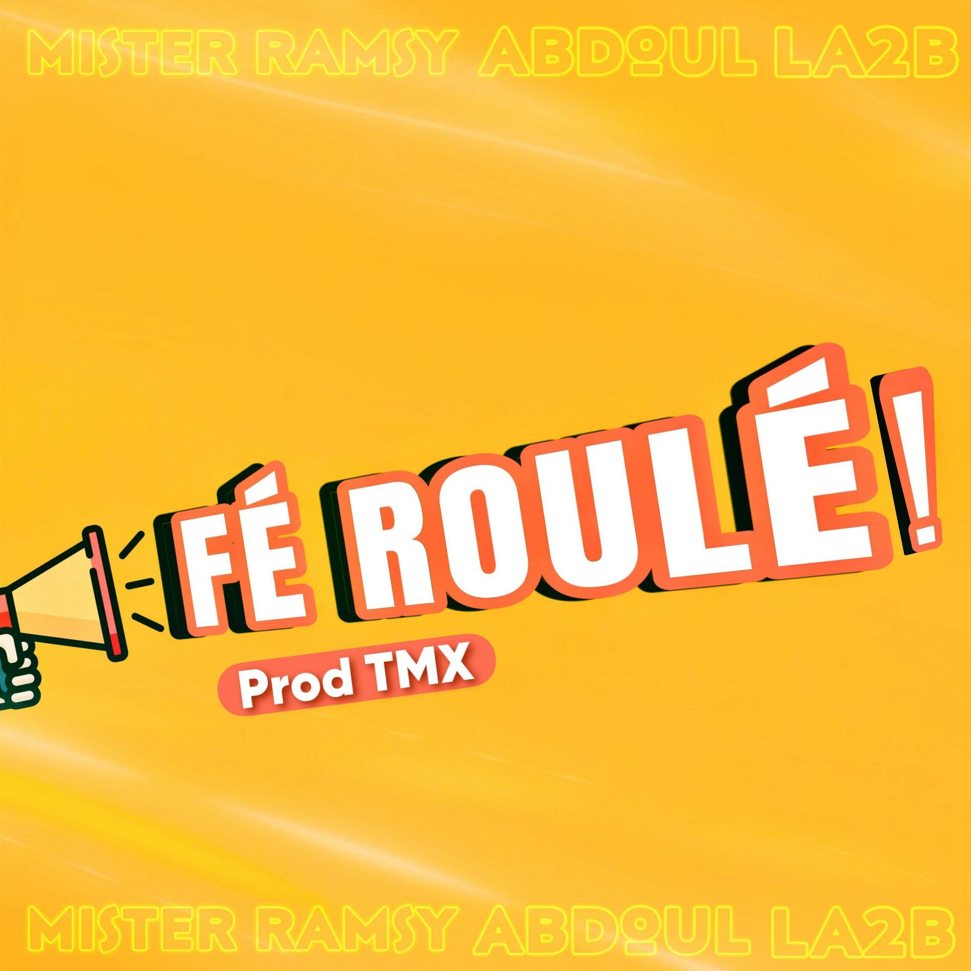 Album cover of Fé Roulé (feat. Mister Ramsy, Abdoul & LA2B)