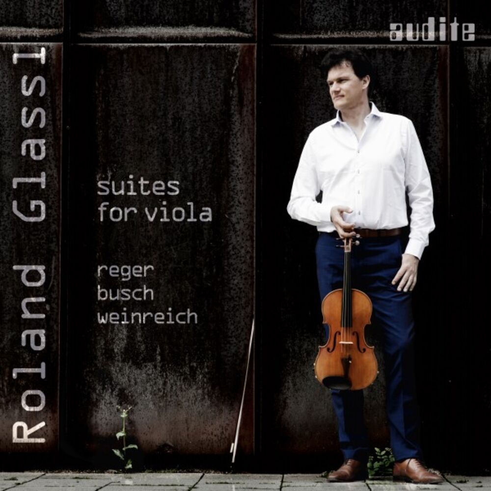 Picture of Reger, Busch & Weinreich: Suites for Viola