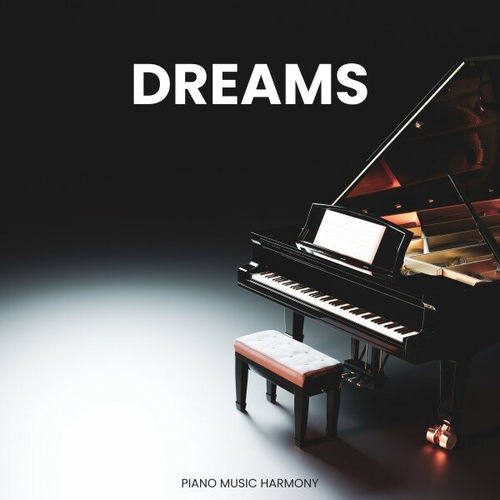 Dreams: Soothing Piano Melodies
