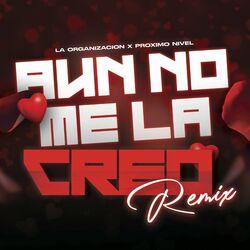 Cover of Aun No Me la Creo (Remix)