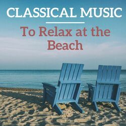 Cover of Classical Music to Relax at the Beach