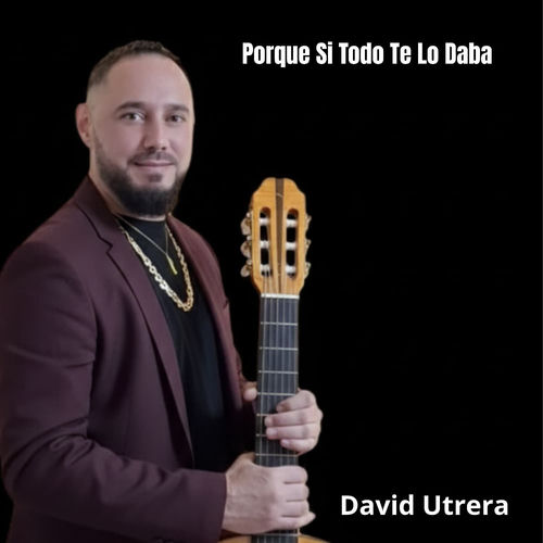 Porque Si Todo Te Lo Daba