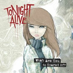 Cover of What Are You So Scared Of? (Deluxe Edition)