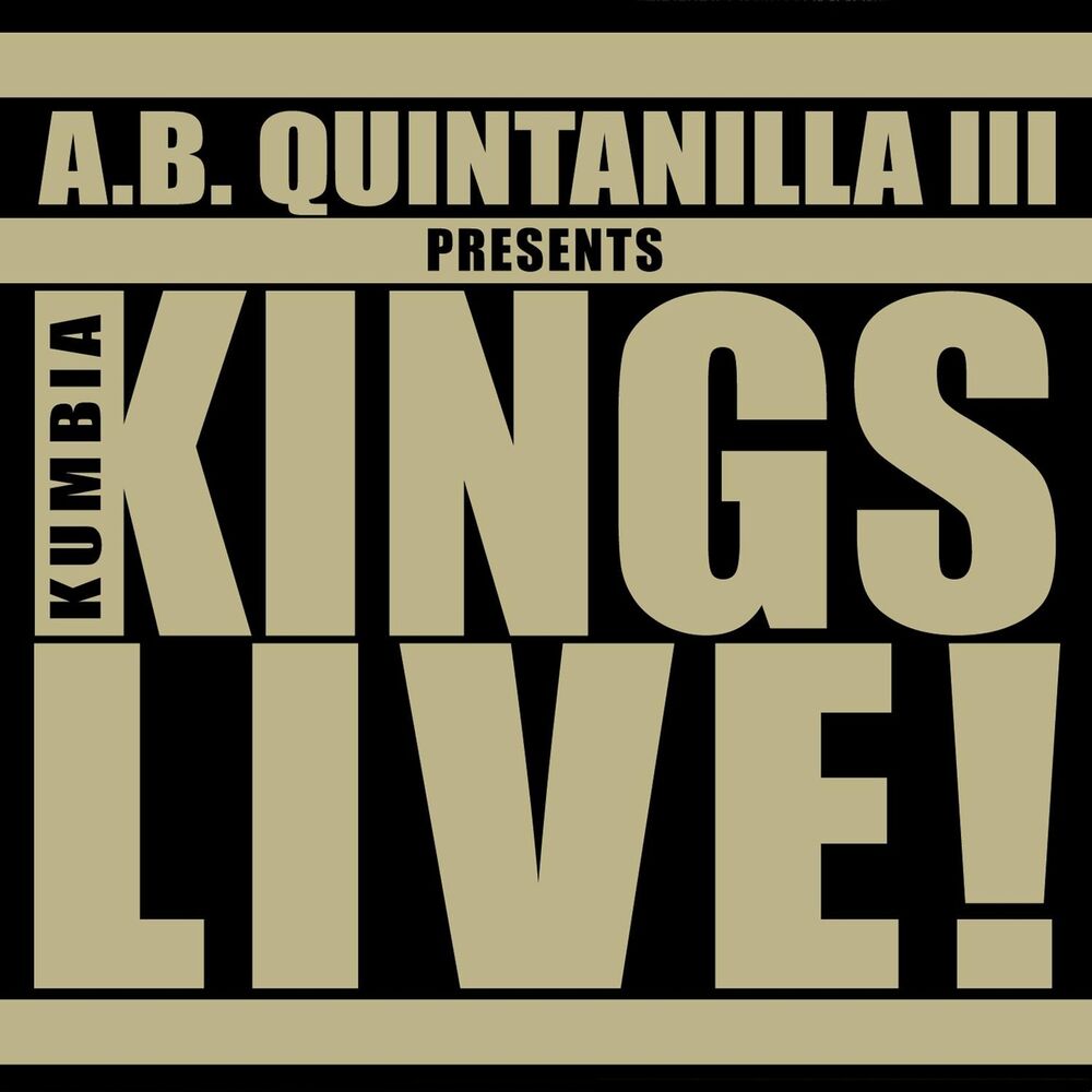 Picture of A.B. Quintanilla III Presents Kumbia Kings Live (Live)