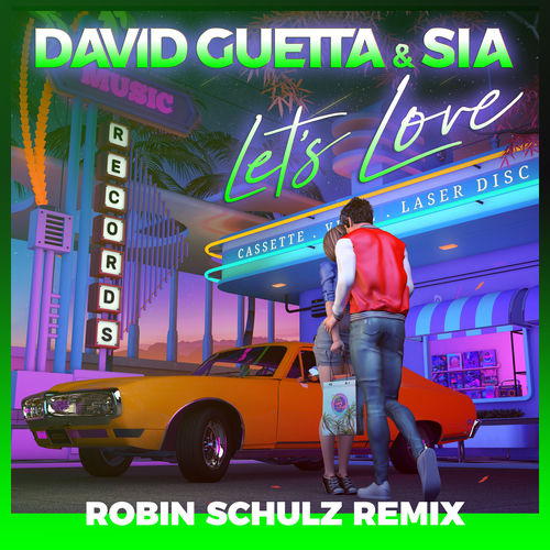 Let's Love - Robin Schulz Remix by David Guetta - 116 BPM