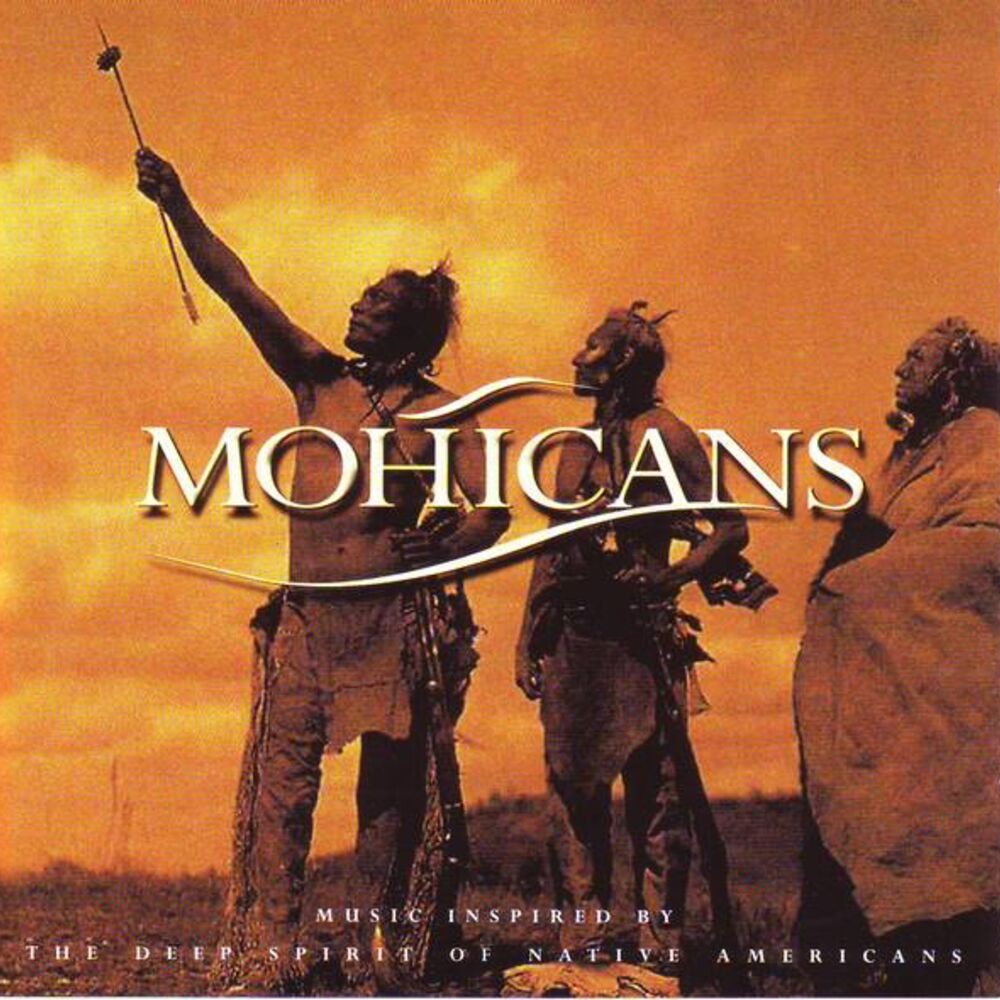 Picture of Mohicans - Music Inspired By the Deep Spirit of Native Americans