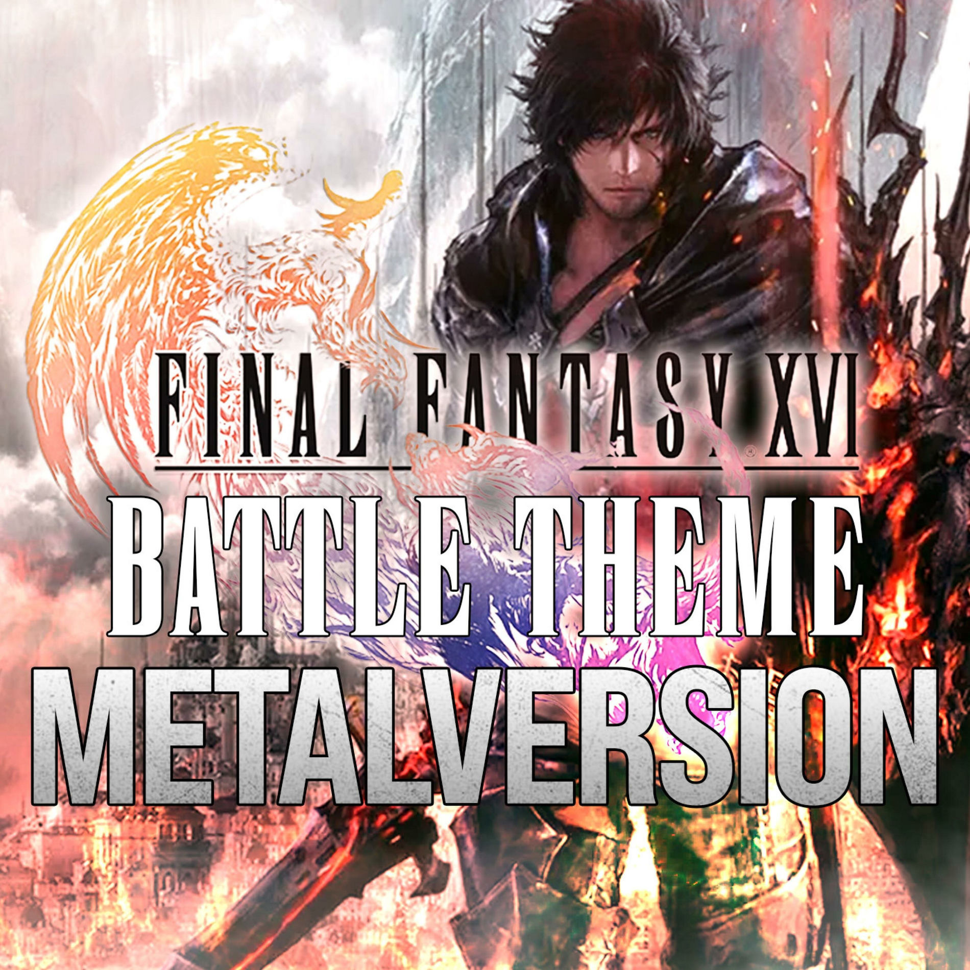 Album cover of Final Fantasy XVI (Battle Theme) (Metal Version)