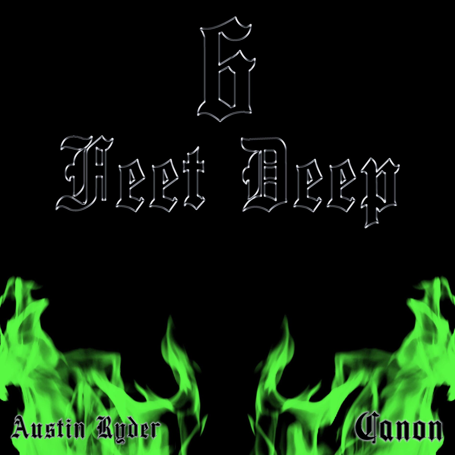 Album cover of 6 Feet Deep (feat. Canon)