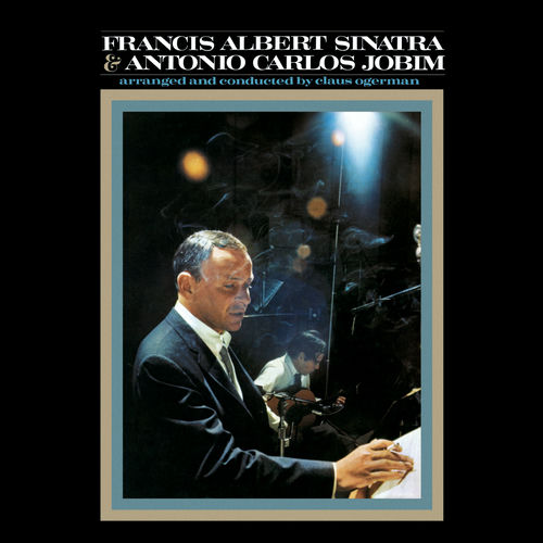 洋楽 Francis Albert SinatraAntonioCarlosJobim Frank Sinatra - Francis Albert Sinatra & Antonio Carlos