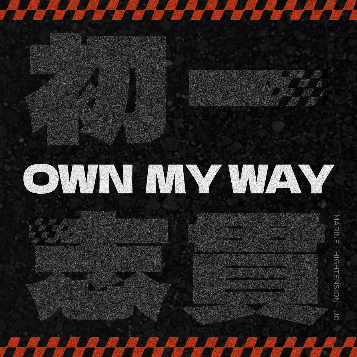 Marine – Own My Way (Feat. Hightension) – Single