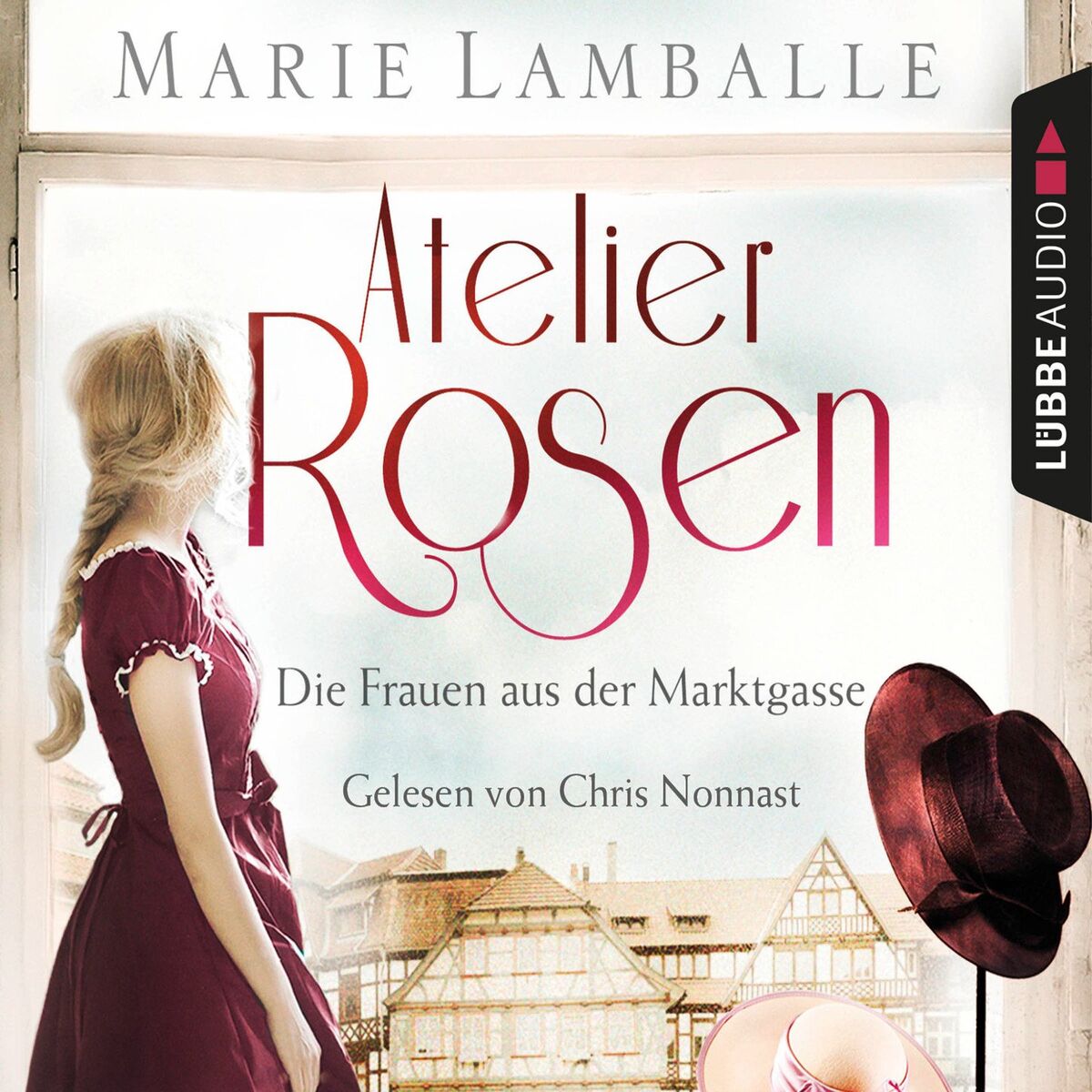 Album cover of Atelier Rosen - Die Frauen aus der Marktgasse - Atelier Rosen, Teil 1 (Ungekürzt)