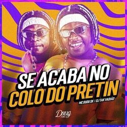 Cover of Se Acaba no Colo do Pretin