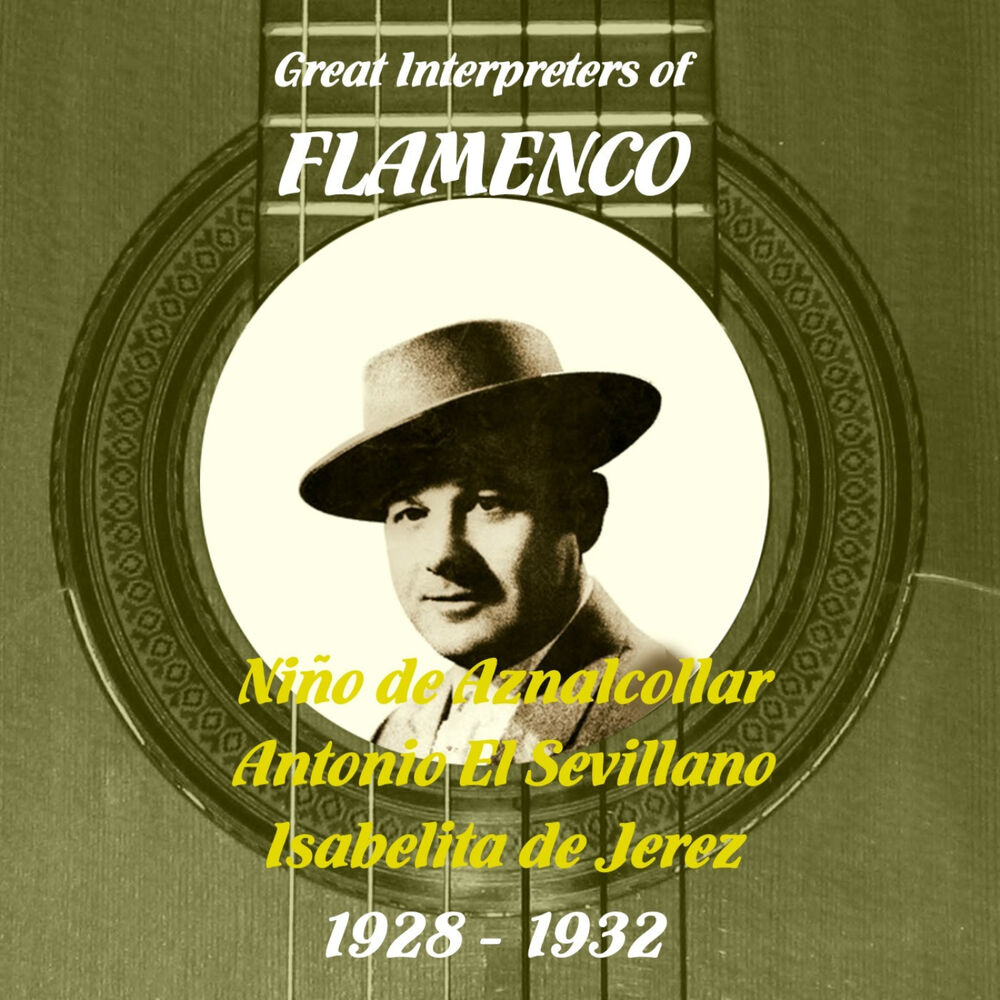 Picture of Great Interpreters of Flamenco - Niño de Aznalcollar, Isabelita de Jerez, Antonio El Sevillano [1928 - 1932]