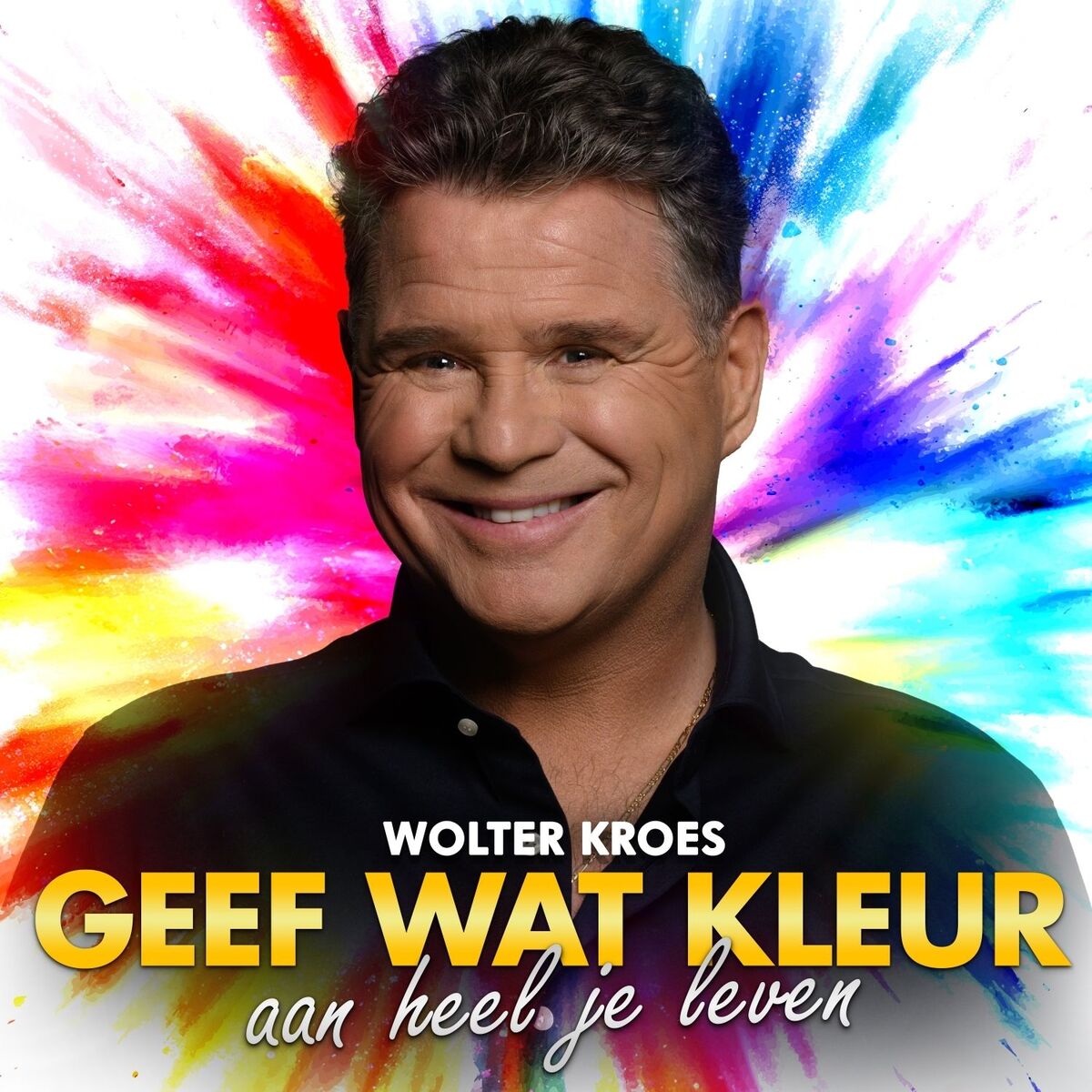 Album cover of Geef Wat Kleur Aan Heel Je Leven