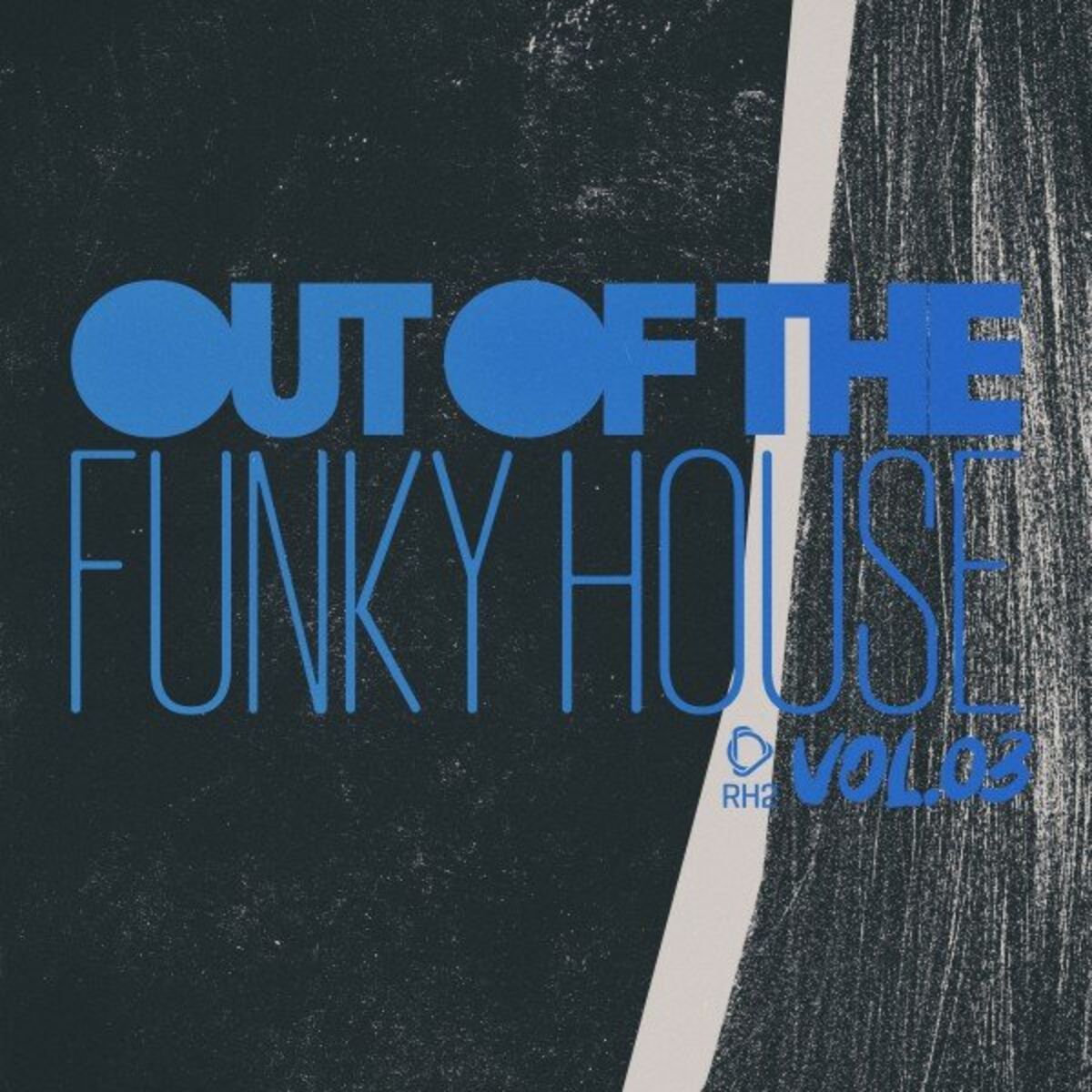 Album cover of Out of the Funky House, Vol.03