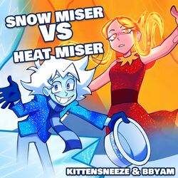 Cover of Snow Miser VS Heat Miser (feat. Bbyam)