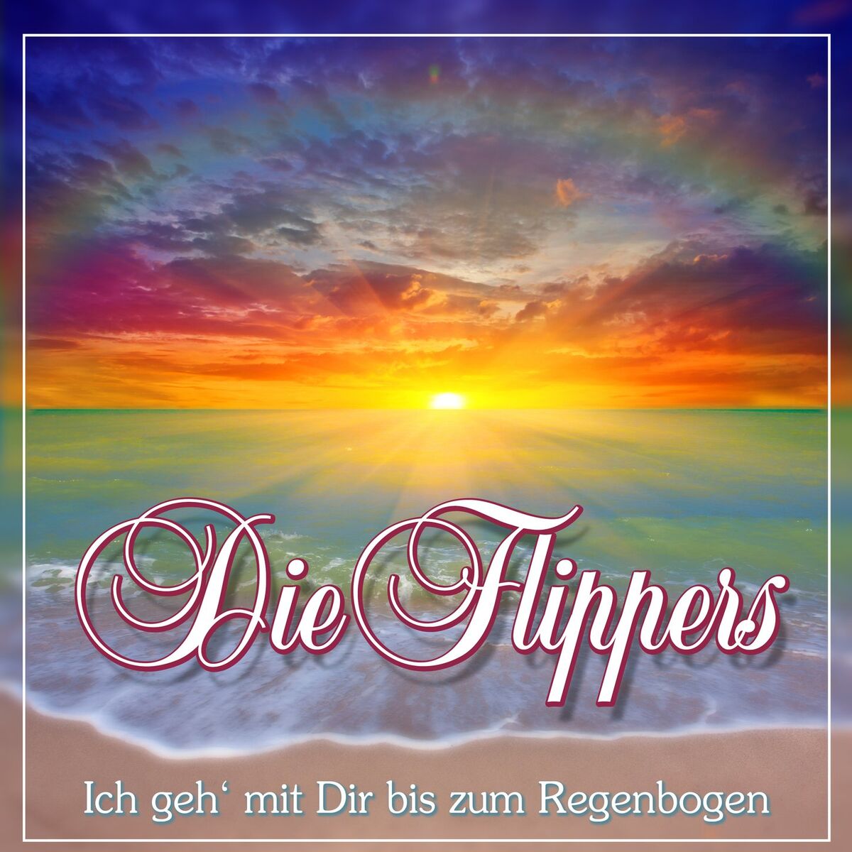 Album cover of Ich geh' mit Dir bis zum Regenbogen