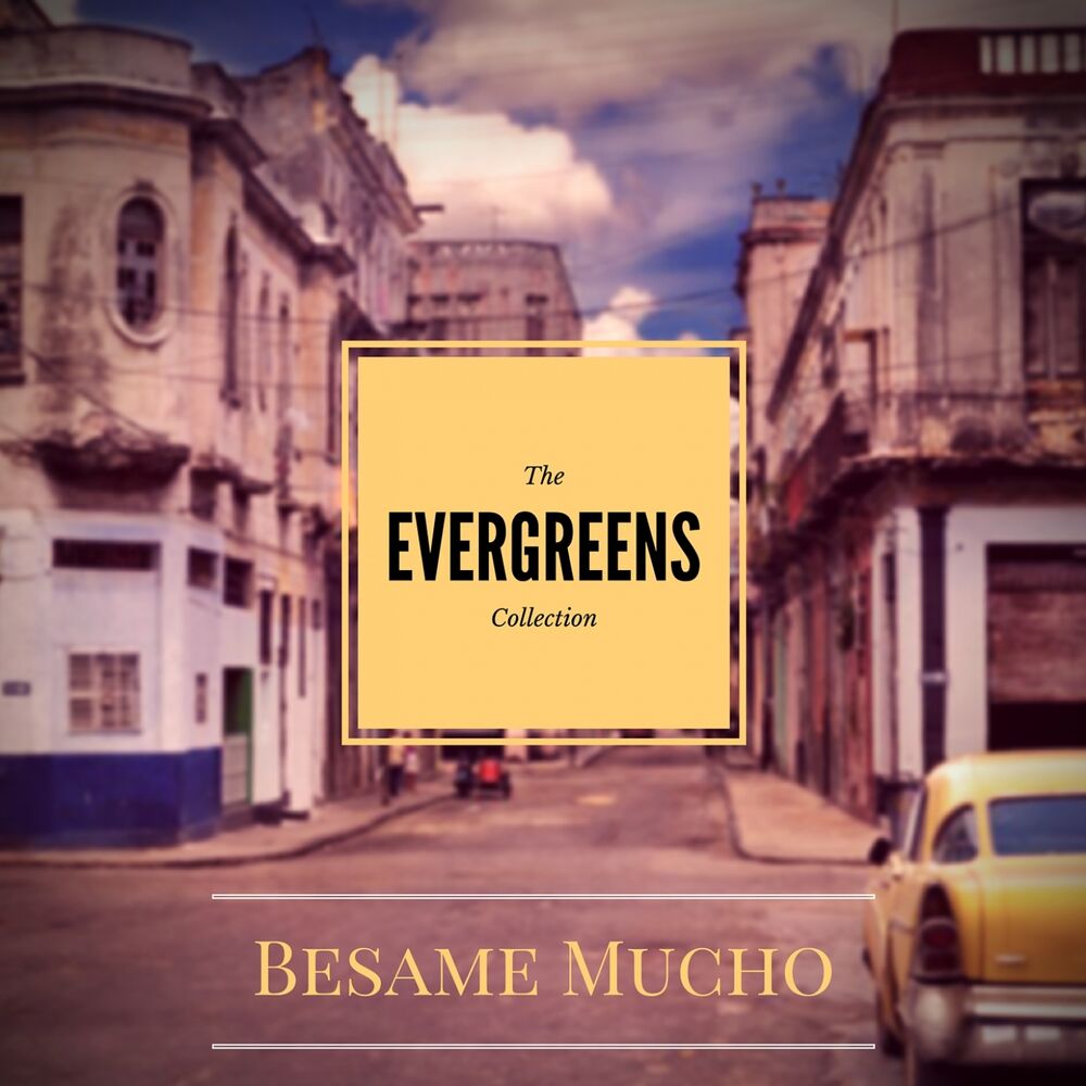 Picture of Besame Mucho, Evergreens Collection