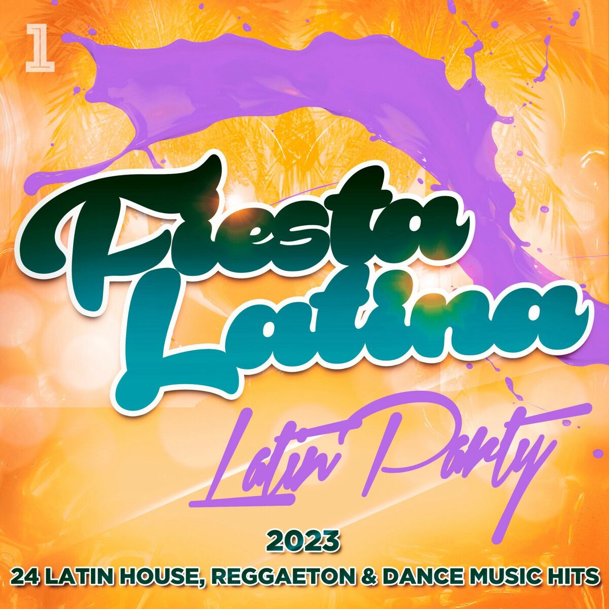 Album cover of Fiesta Latina - Latin Party 2023 - 24 Latin House, Reggaeton & Dance Music Hits