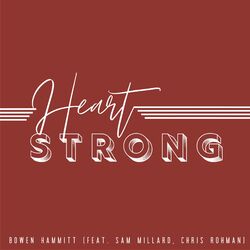 Cover of Heart Strong (feat. Sam Millard & Chris Rohman)