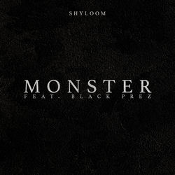 Monster (feat. Black Prez)