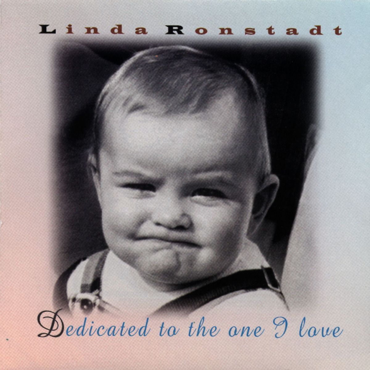 Album cover of Dedicated to the One I Love