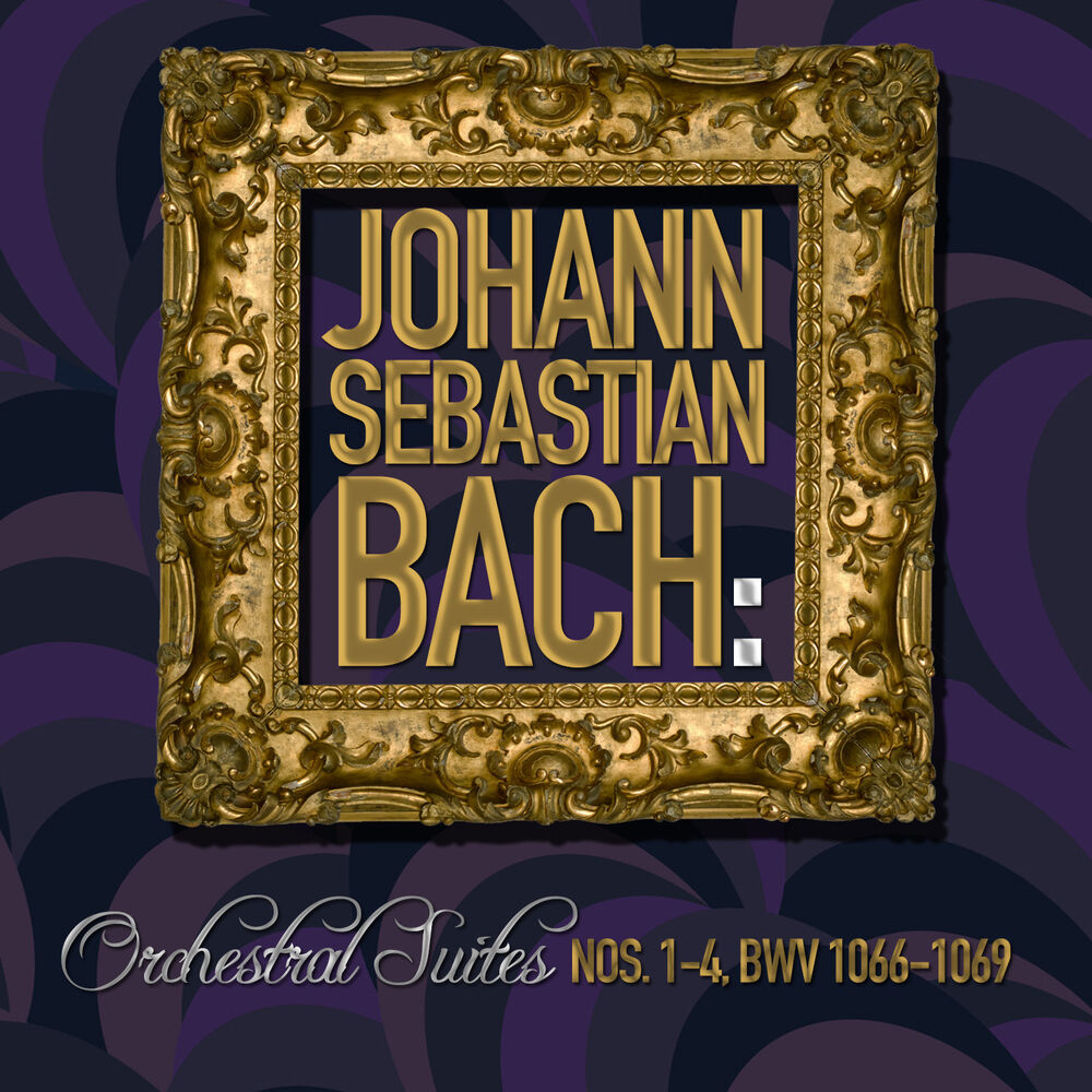 Picture of Johann Sebastian Bach: Orchestral Suites Nos. 1-4, Bwv 1066-1069