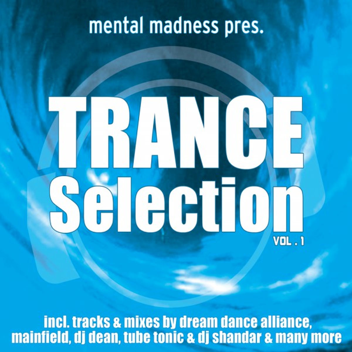 Album cover of Mental Madness Trance Selection Vol. 1