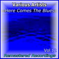 Here Comes the Blues Vol. 12