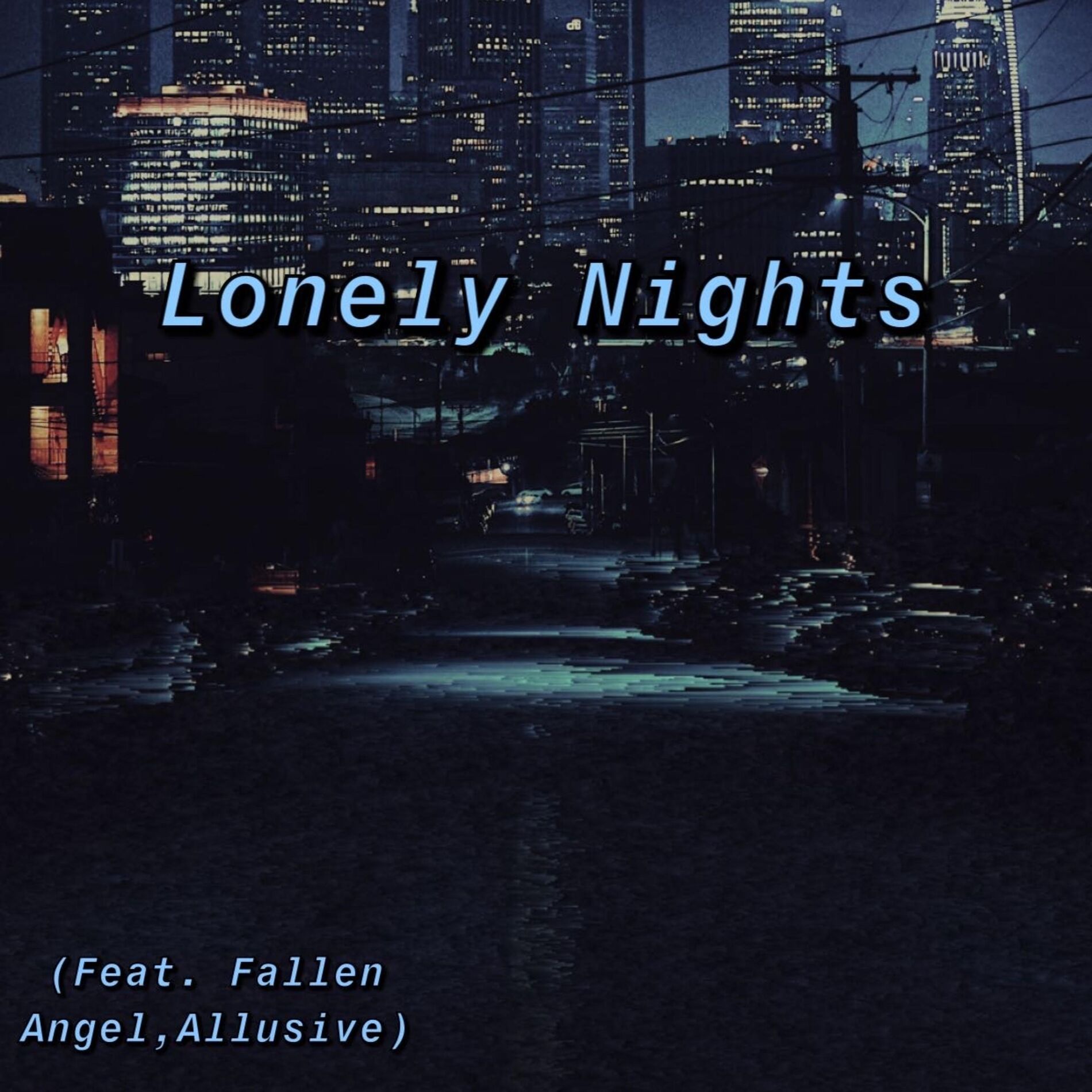 Album cover of Lonely Nights (feat. Fallen Angel & Allusive)