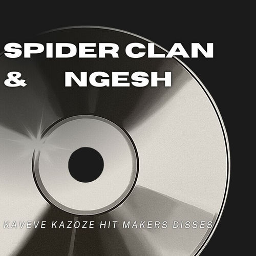Kaveve Kazoze Hit Makers Disses