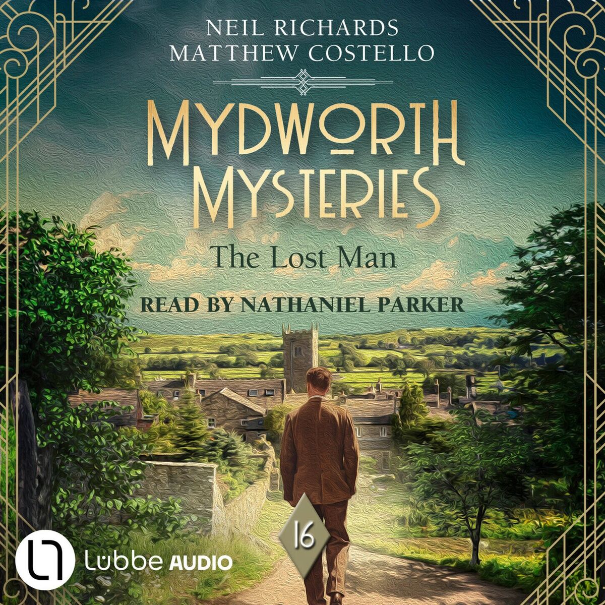 Album cover of The Lost Man - Mydworth Mysteries - A Cosy Historical Mystery Series, Episode 16 (Unabridged)