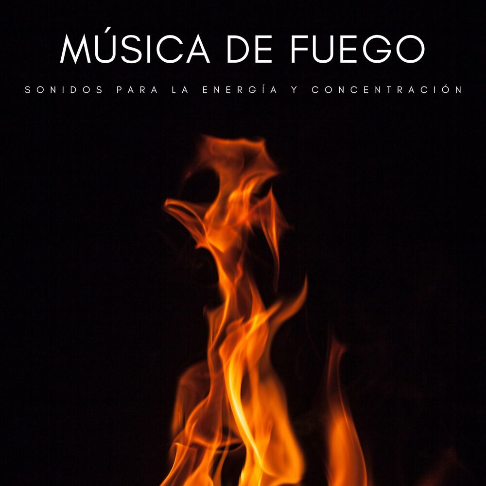 Picture of Música De Fuego: Sonidos Para La Energía y Concentración
