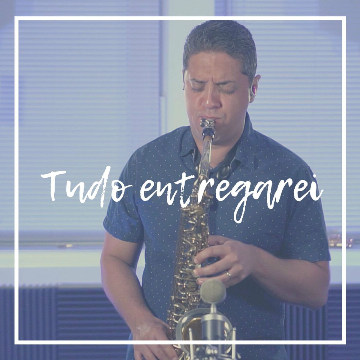 Album cover of Tudo Entregarei (I Surrender All)
