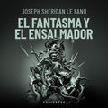 El fantasma y el ensalmador (Completo)