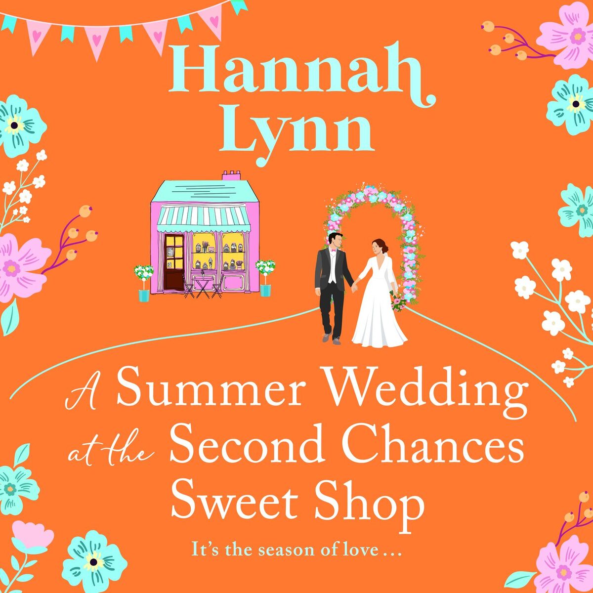 Album cover of Summer Wedding at the Second Chances Sweet Shop (Unabridged)