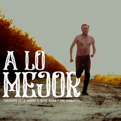 Cover of A Lo Mejor
