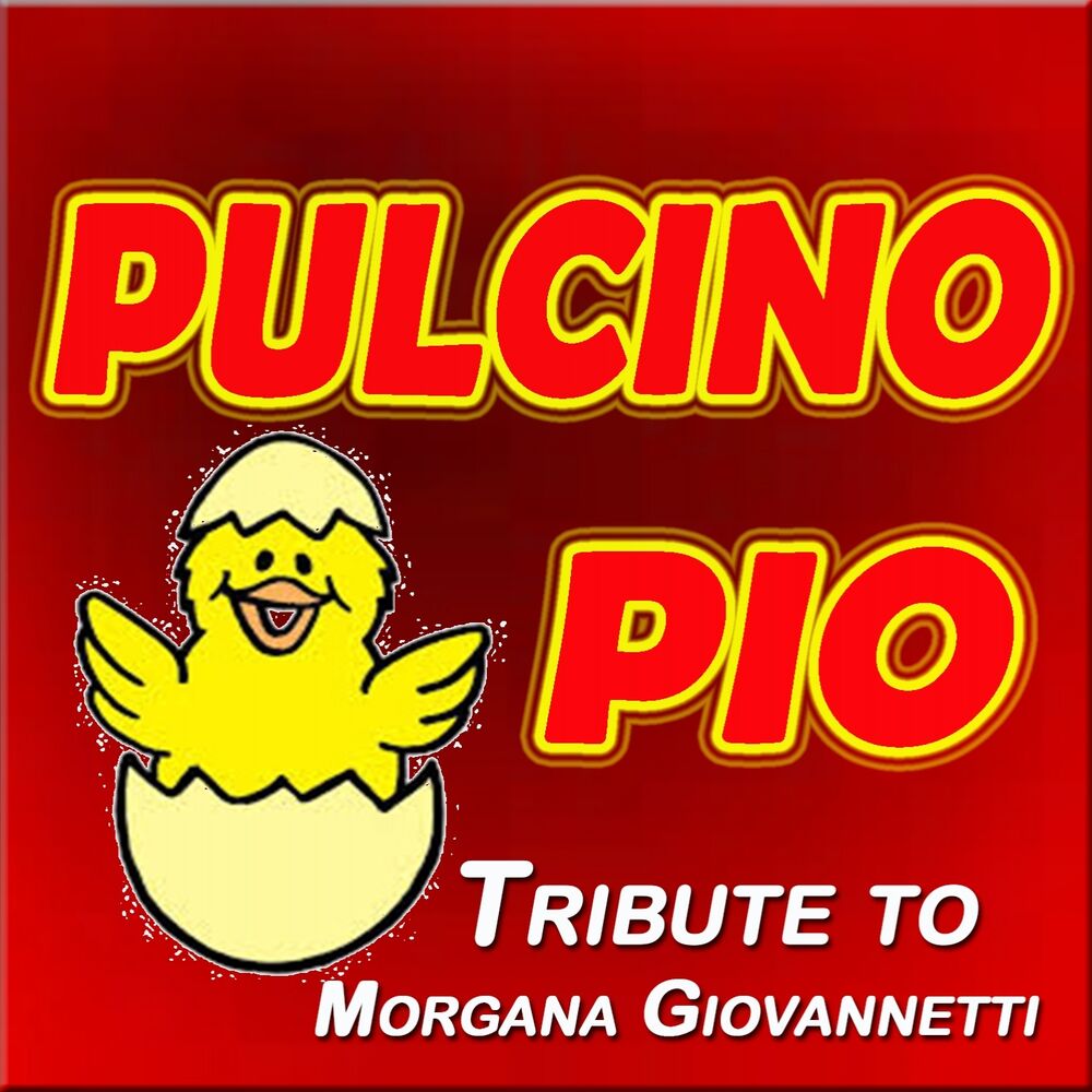 Picture of Tribute to Morgana Giovannetti: Pulcino Pio