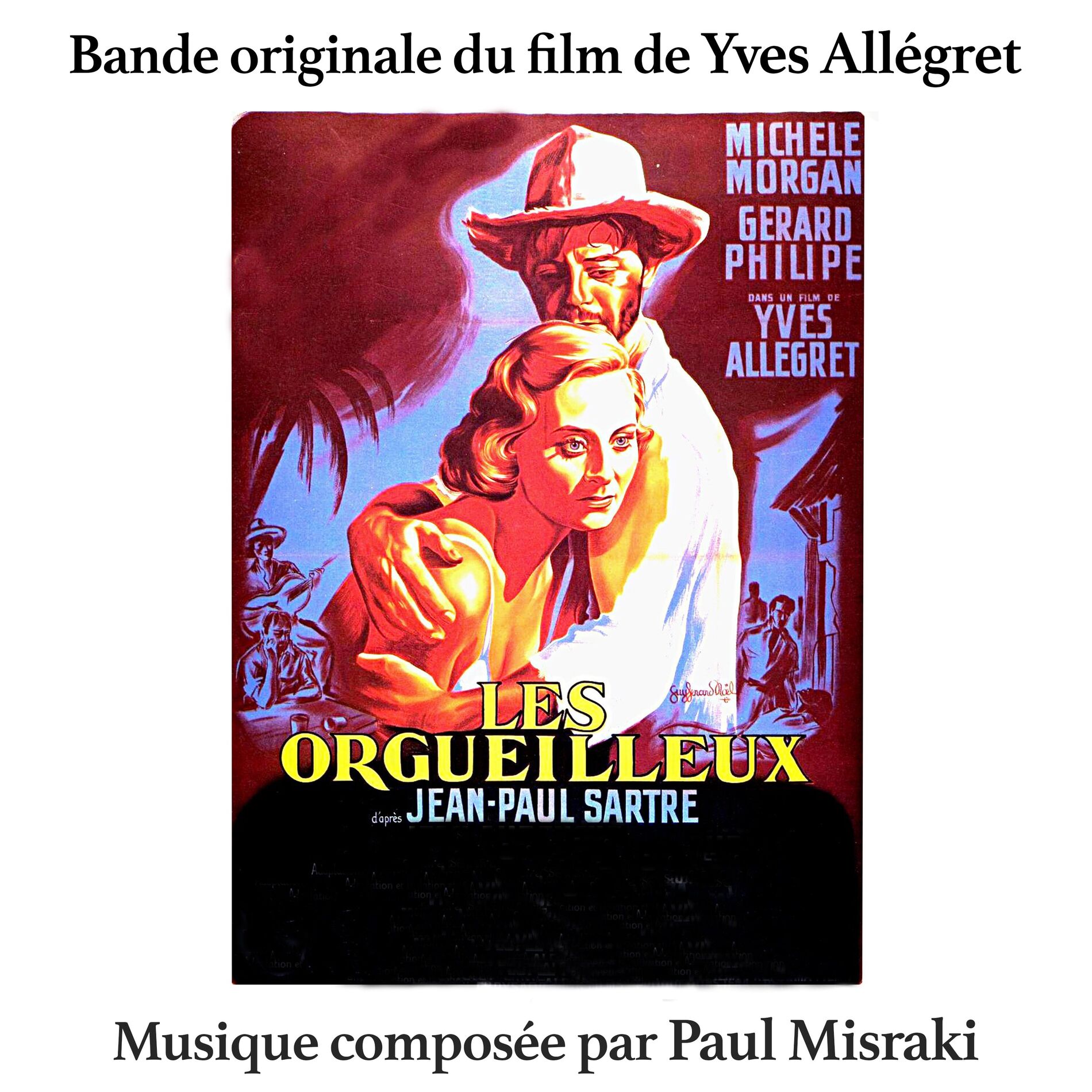 Album cover of Les Orgueilleux (Bande originale du film de Yves Allégret, d'après Jean-Paul Sartre, avec Michèle Morgan et Gérard P