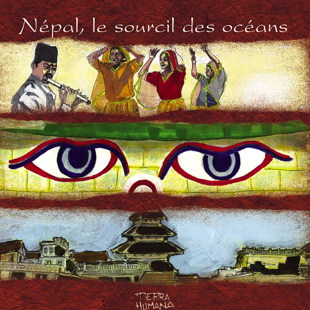 Album cover of Terra Humana: Népal, le sourcil des océans