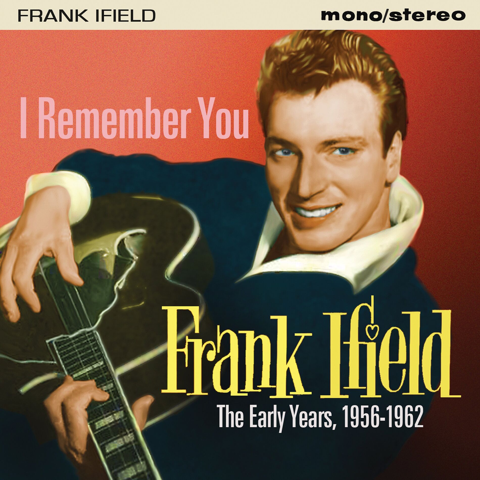 Album cover of I Remember You: The Early Years (1956-1962)